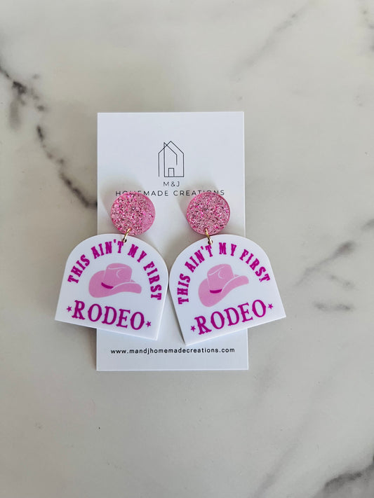 This Ain't My First Rodeo Dangles